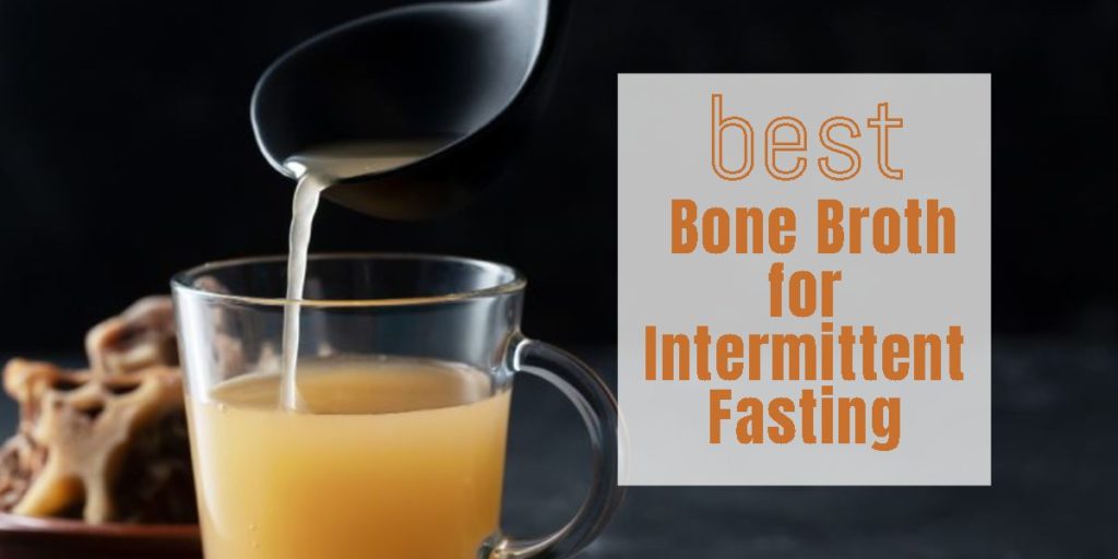 What is the Best Bone Broth for Intermittent Fasting Bariatric Station